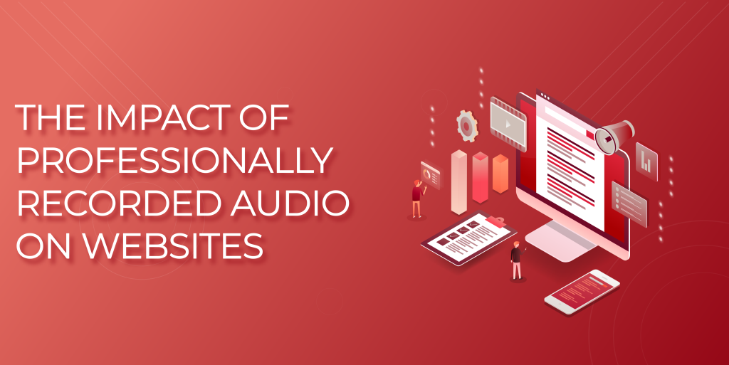 The Impact of Professionally Recorded Audio on Websites - Red background with digital illustration of computer with audio and video concepts, users searching web with speakers and settings visible to show the benefits of web audio